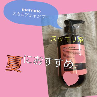 Scalp Shampoo Moremoの口コミ スカルプシャンプークリアアンドクール 髪質 By Ariel Lips