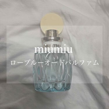 MiuMiu LEauBlueu／miu miuのリアルな口コミ・レビュー | LIPS