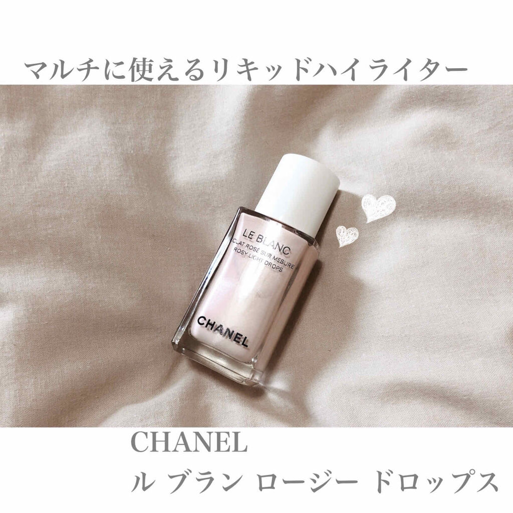 ル ブラン ロージー ドロップス Chanelの口コミ 下地に混ぜるのも良し リキッドファンデに混 By らのさん Lips