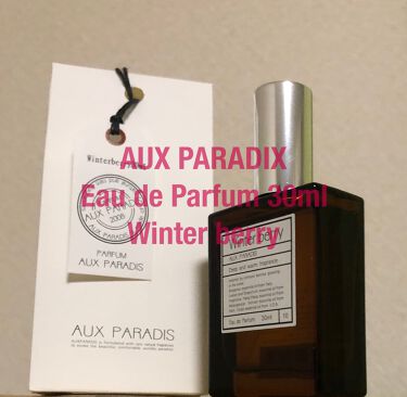 Eau De Parfum 10 Winter Berry 冬季限定 Aux Paradis のリアルな口コミ レビュー Lips