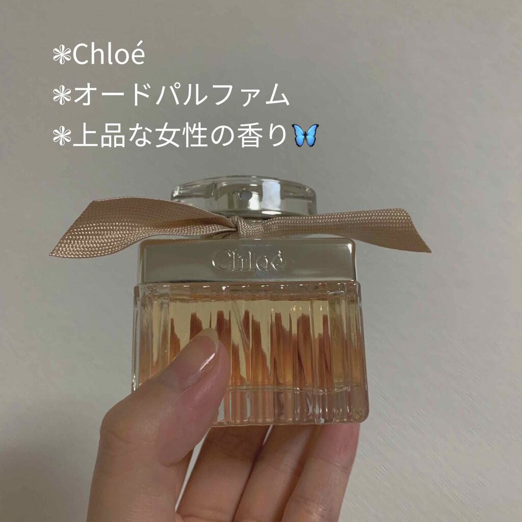 オードパルファム クロエの口コミ Chloeオードパルファム内容量 50m By 乾燥肌 代前半 Lips