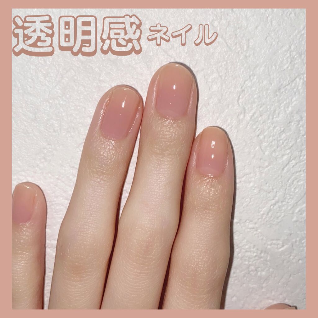 カラフルネイルズ キャンメイクを使った口コミ 透明感ネイルの塗り方徹底解説 By ﾄﾞﾚﾐ 乾燥肌 代前半 Lips